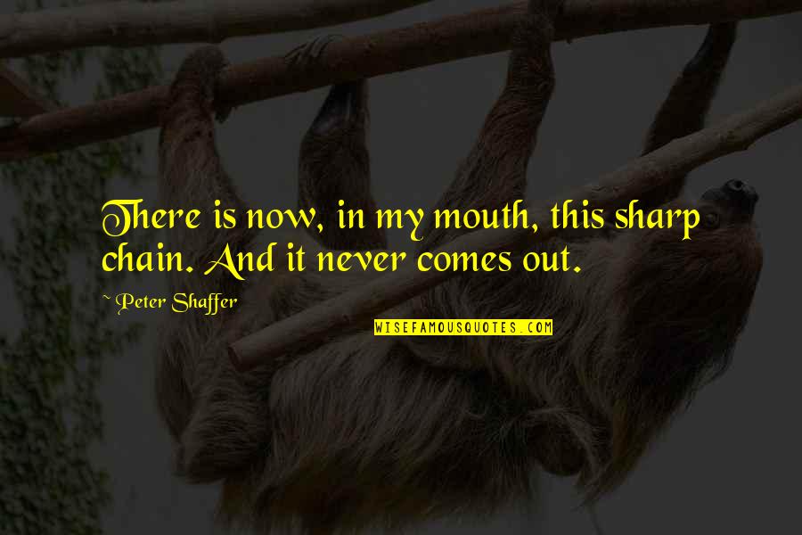 Dannecker Harmonica Quotes By Peter Shaffer: There is now, in my mouth, this sharp