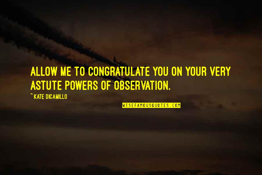 Danny Brown Rapper Quotes By Kate DiCamillo: Allow me to congratulate you on your very
