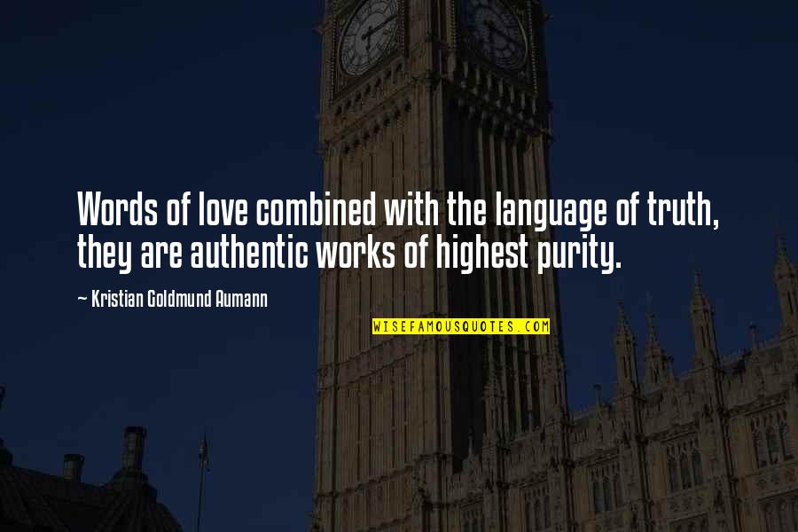 Dapet Skin Quotes By Kristian Goldmund Aumann: Words of love combined with the language of