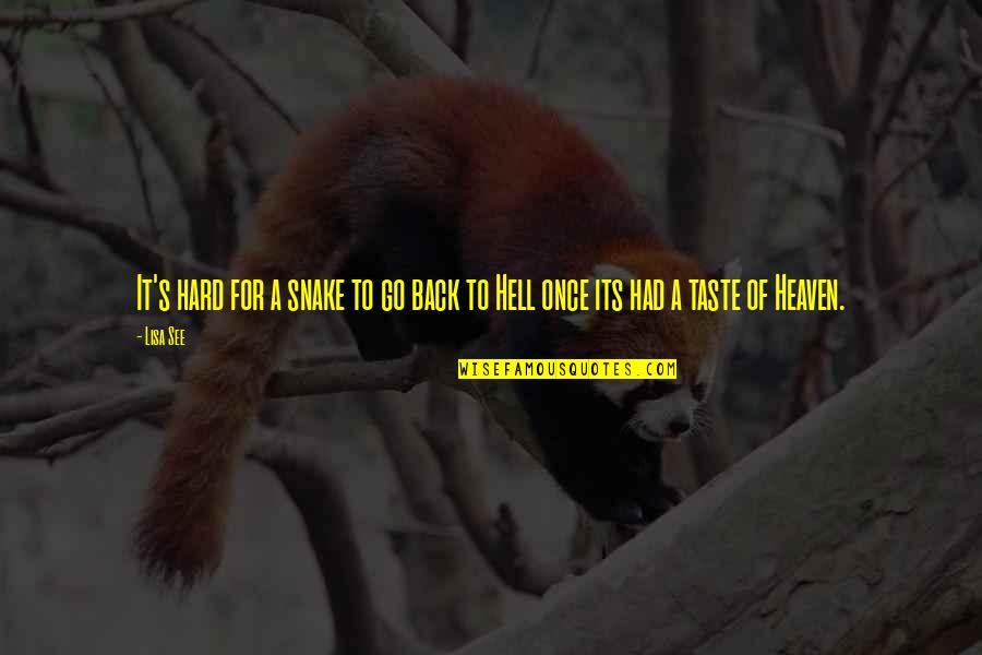 Dapradar Quotes By Lisa See: It's hard for a snake to go back
