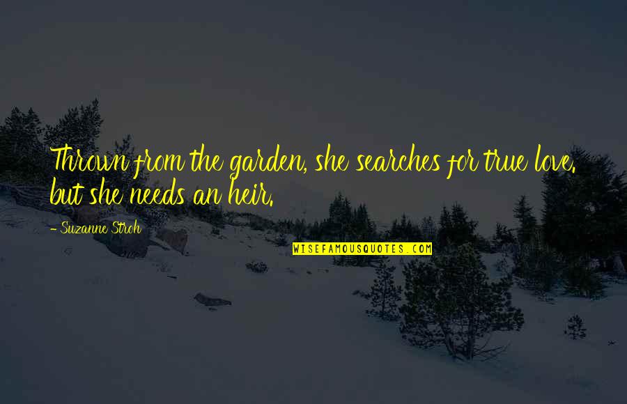 Darangan Characters Quotes By Suzanne Stroh: Thrown from the garden, she searches for true
