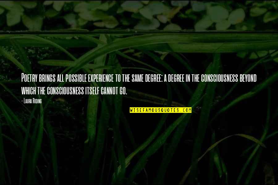 Darbari Saree Quotes By Laura Riding: Poetry brings all possible experience to the same Darbari Saree Quotes By Laura Riding: Poetry brings all possible experience to the same