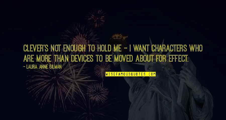 Darboven Coffee Quotes By Laura Anne Gilman: Clever's not enough to hold me - I Darboven Coffee Quotes By Laura Anne Gilman: Clever's not enough to hold me - I