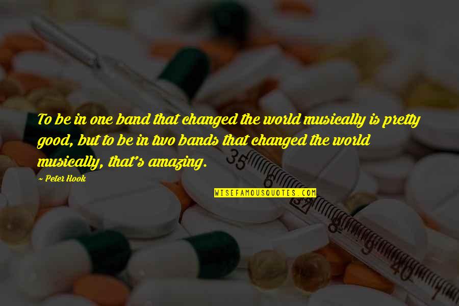 Daria Graduation Quotes By Peter Hook: To be in one band that changed the Daria Graduation Quotes By Peter Hook: To be in one band that changed the
