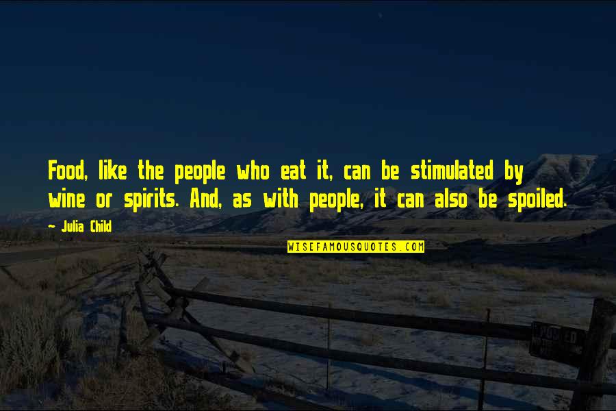 Darier Quotes By Julia Child: Food, like the people who eat it, can