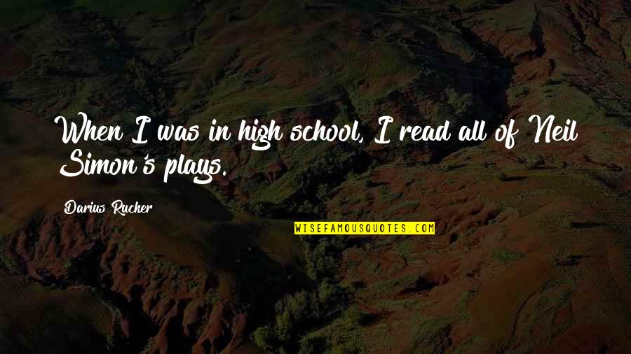 Darius I Quotes By Darius Rucker: When I was in high school, I read