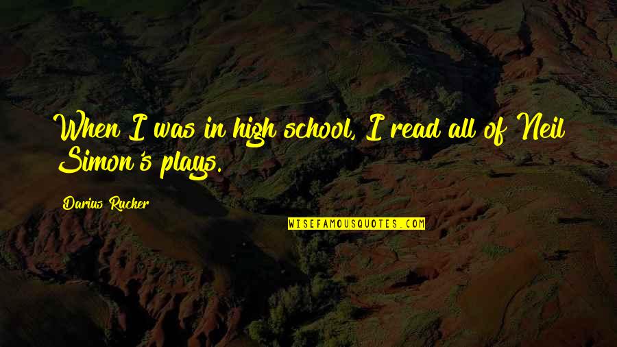 Darius Quotes By Darius Rucker: When I was in high school, I read