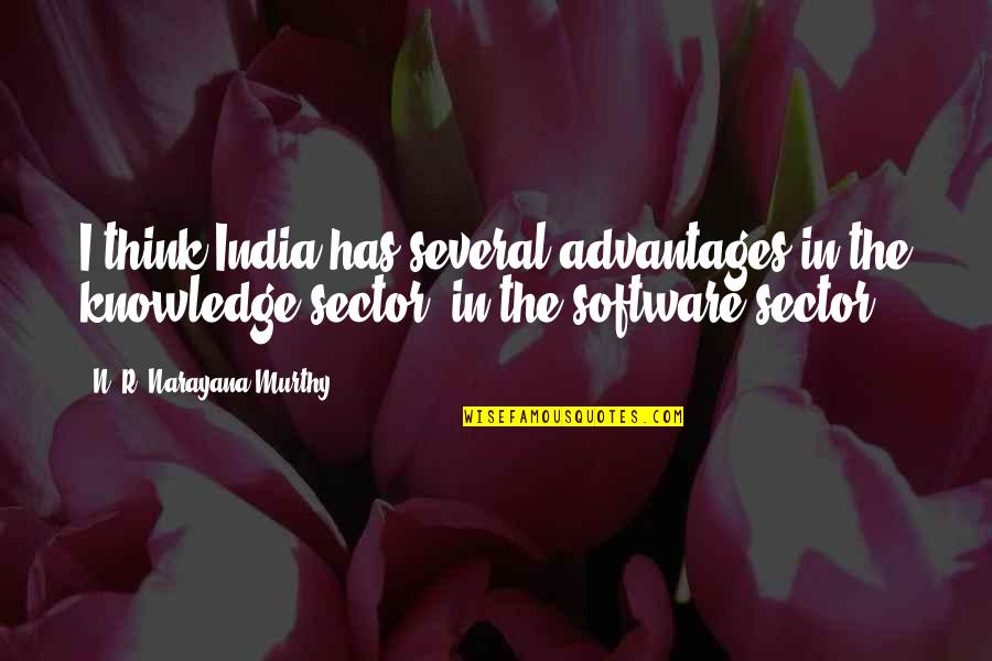 Darjeeling Travel Quotes By N. R. Narayana Murthy: I think India has several advantages in the Darjeeling Travel Quotes By N. R. Narayana Murthy: I think India has several advantages in the