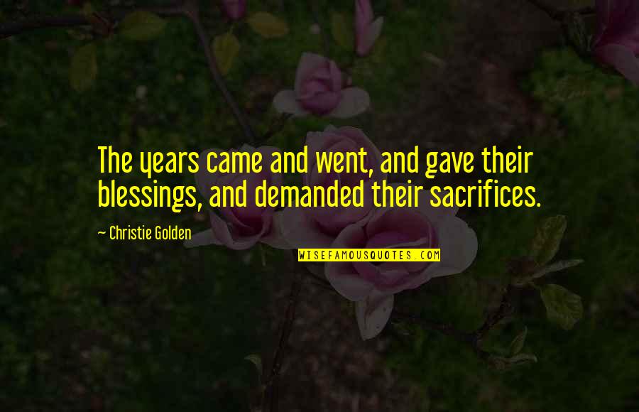 Dark Age Red Rising Quotes By Christie Golden: The years came and went, and gave their