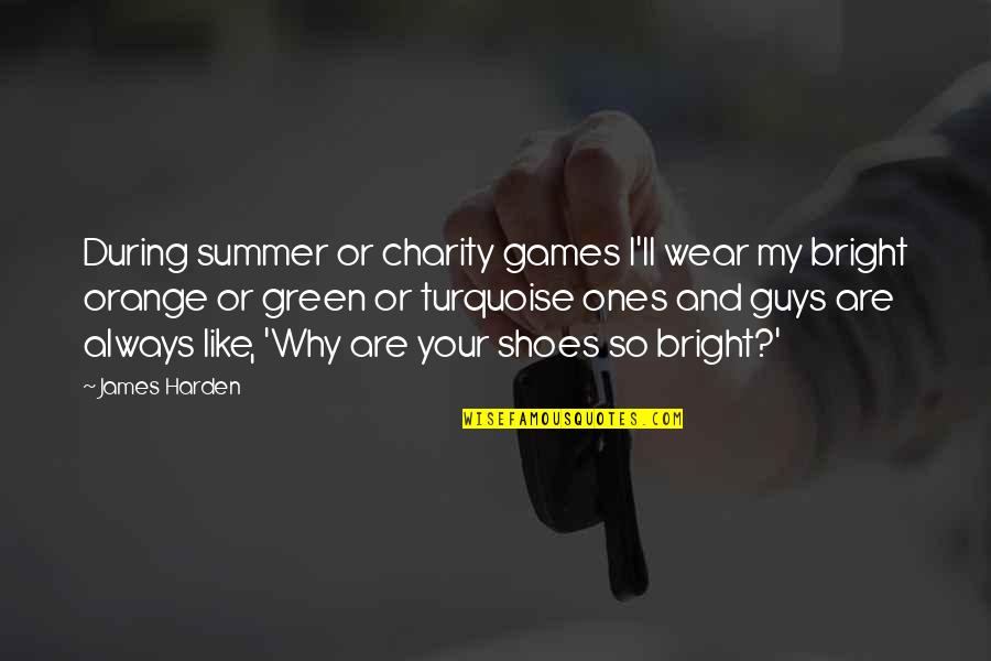 Dark Drinking Quotes By James Harden: During summer or charity games I'll wear my