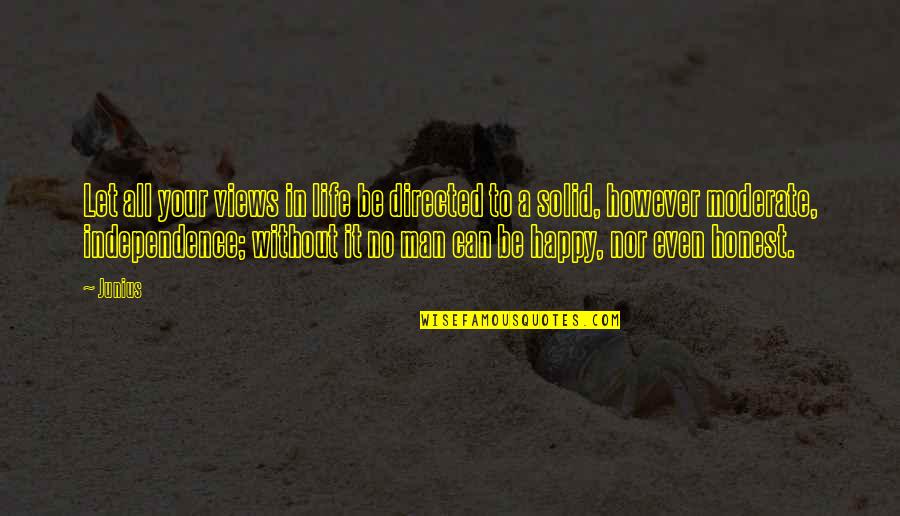 Dark Gemini Quotes By Junius: Let all your views in life be directed Dark Gemini Quotes By Junius: Let all your views in life be directed
