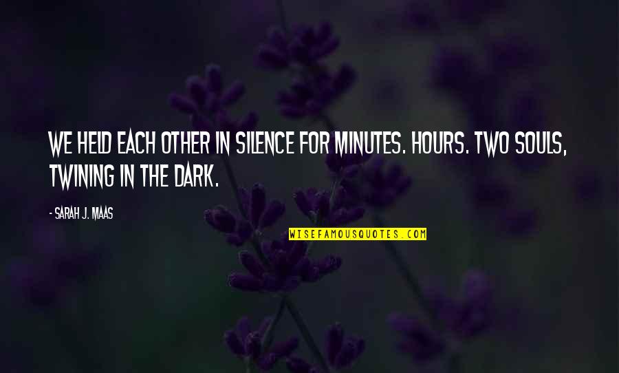 Dark Hours Quotes By Sarah J. Maas: We held each other in silence for minutes.
