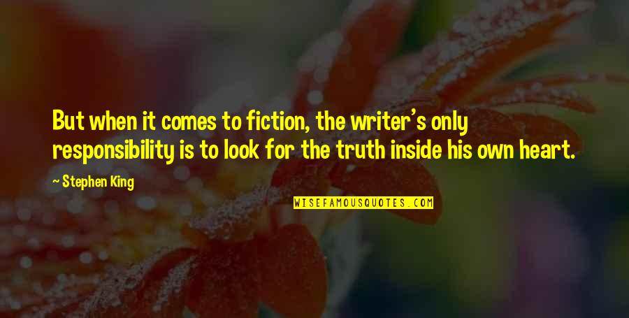 Dark Knight Trilogy Quotes By Stephen King: But when it comes to fiction, the writer's Dark Knight Trilogy Quotes By Stephen King: But when it comes to fiction, the writer's