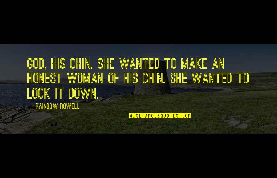 Dark Nights Quotes By Rainbow Rowell: God, his chin. She wanted to make an