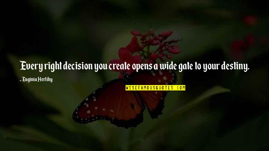 Dark Season 2 Episode 7 Quotes By Euginia Herlihy: Every right decision you create opens a wide