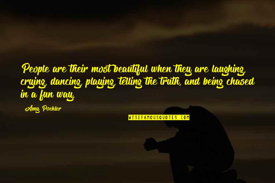 Dark Shadows Carolyn Quotes By Amy Poehler: People are their most beautiful when they are Dark Shadows Carolyn Quotes By Amy Poehler: People are their most beautiful when they are
