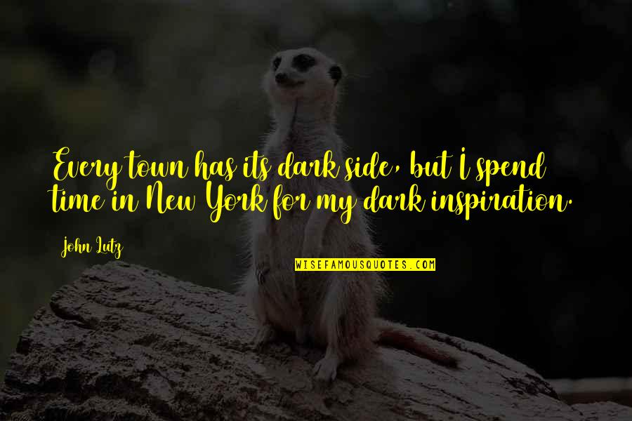 Dark Side Quotes By John Lutz: Every town has its dark side, but I