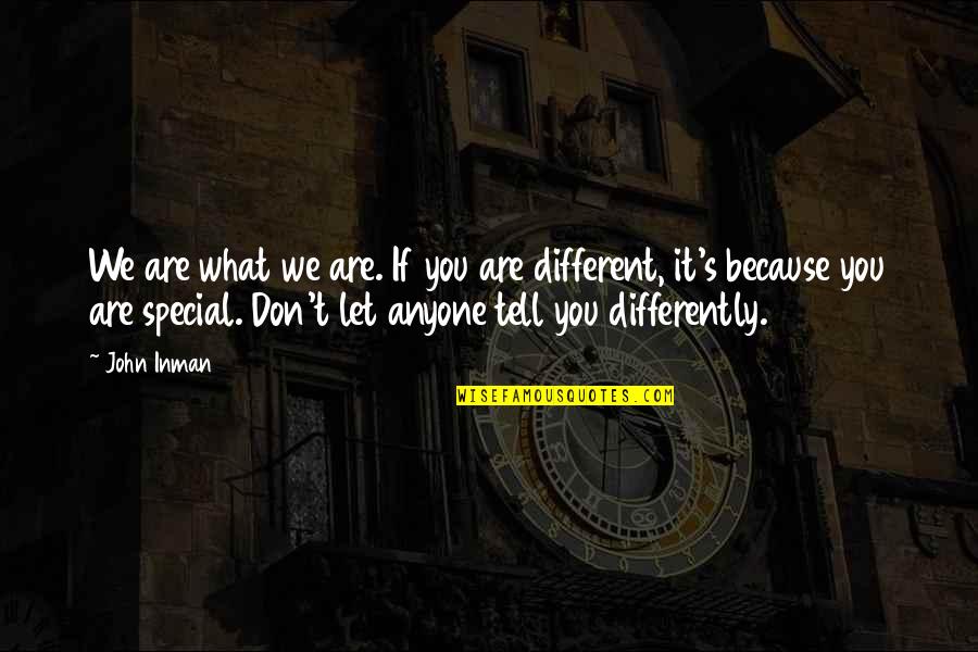Dark Thresh Quotes By John Inman: We are what we are. If you are Dark Thresh Quotes By John Inman: We are what we are. If you are