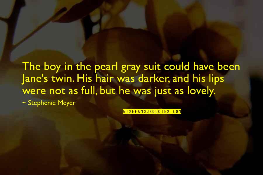 Darker Quotes By Stephenie Meyer: The boy in the pearl gray suit could Darker Quotes By Stephenie Meyer: The boy in the pearl gray suit could