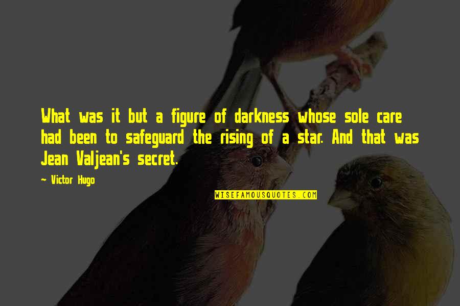 Darkness's Quotes By Victor Hugo: What was it but a figure of darkness