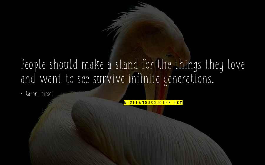 Darlandeson Quotes By Aaron Peirsol: People should make a stand for the things Darlandeson Quotes By Aaron Peirsol: People should make a stand for the things