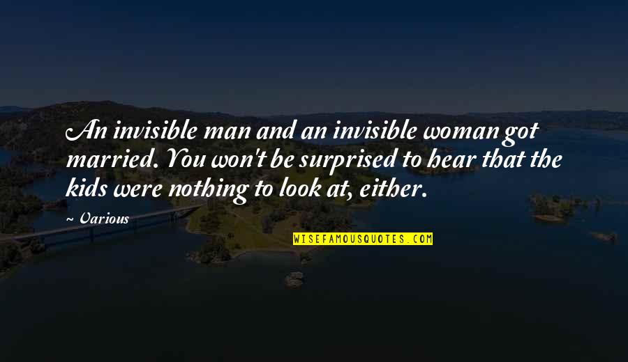 Darlings Beltline Quotes By Various: An invisible man and an invisible woman got