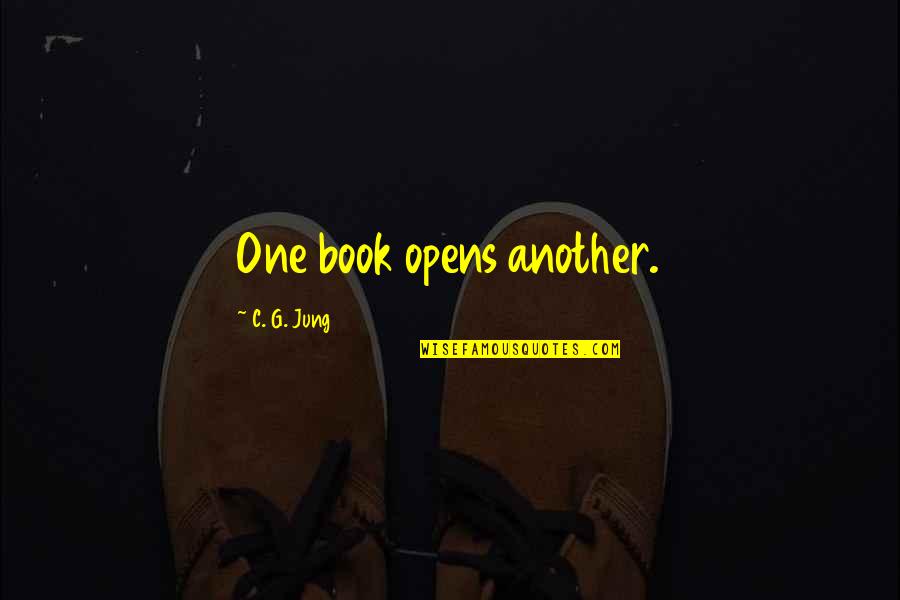 Darr Movie Quotes By C. G. Jung: One book opens another.