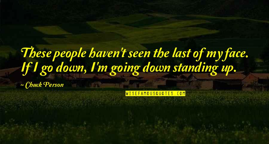 Darroch Funeral Home Quotes By Chuck Person: These people haven't seen the last of my