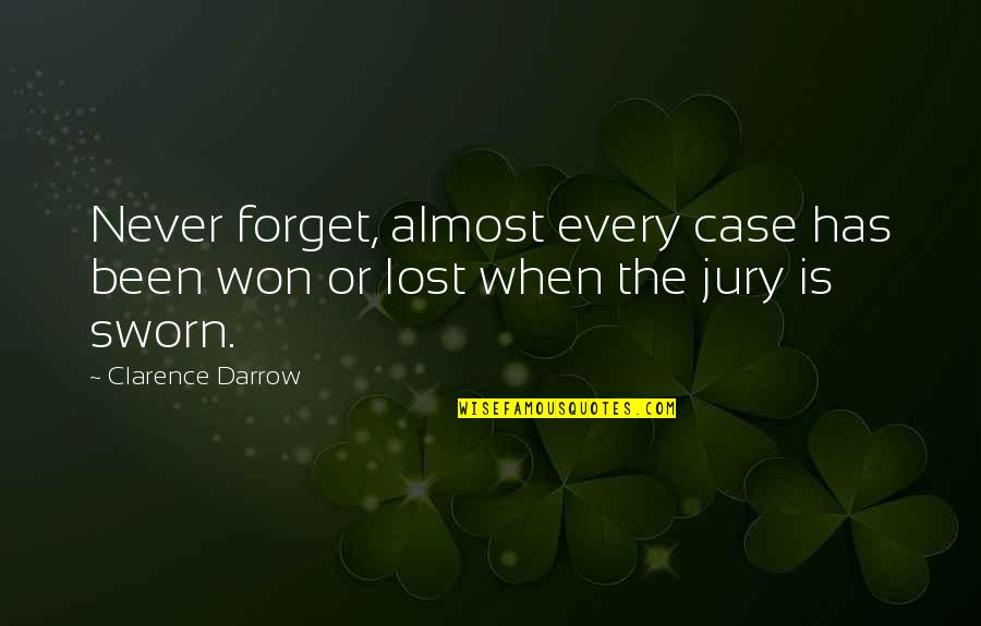 Darrow's Quotes By Clarence Darrow: Never forget, almost every case has been won