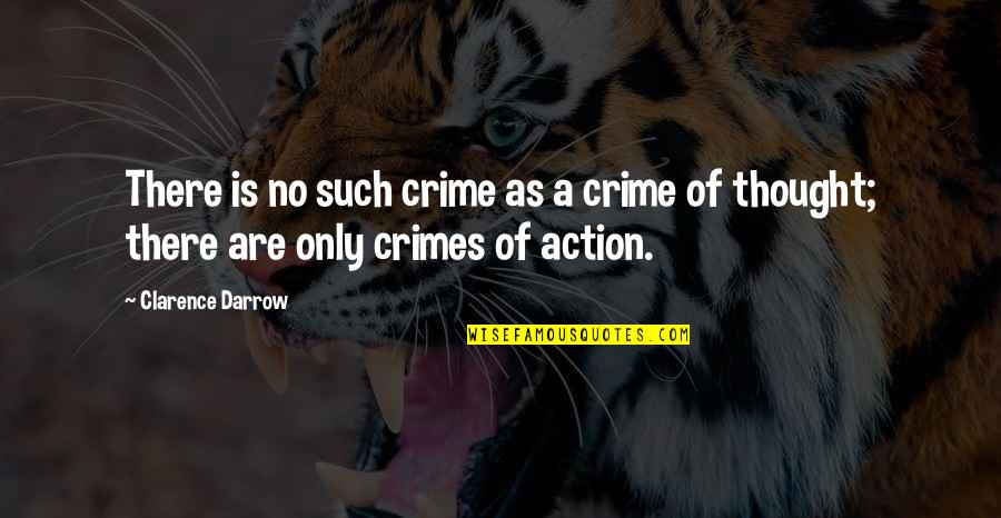 Darrow's Quotes By Clarence Darrow: There is no such crime as a crime