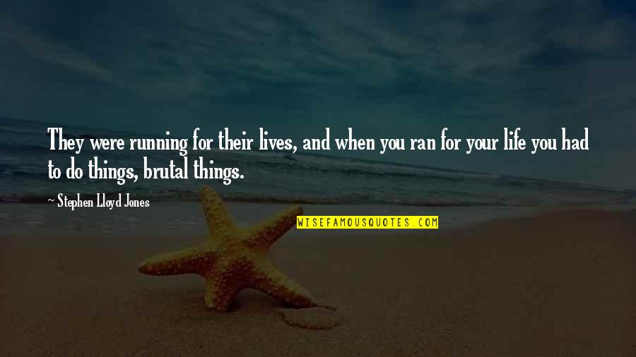 Darshan Raval Images With Quotes By Stephen Lloyd Jones: They were running for their lives, and when Darshan Raval Images With Quotes By Stephen Lloyd Jones: They were running for their lives, and when