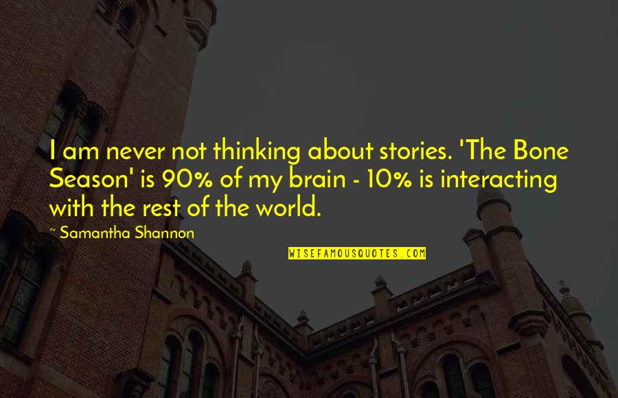 Darth Vader To Luke Skywalker Quotes By Samantha Shannon: I am never not thinking about stories. 'The Darth Vader To Luke Skywalker Quotes By Samantha Shannon: I am never not thinking about stories. 'The
