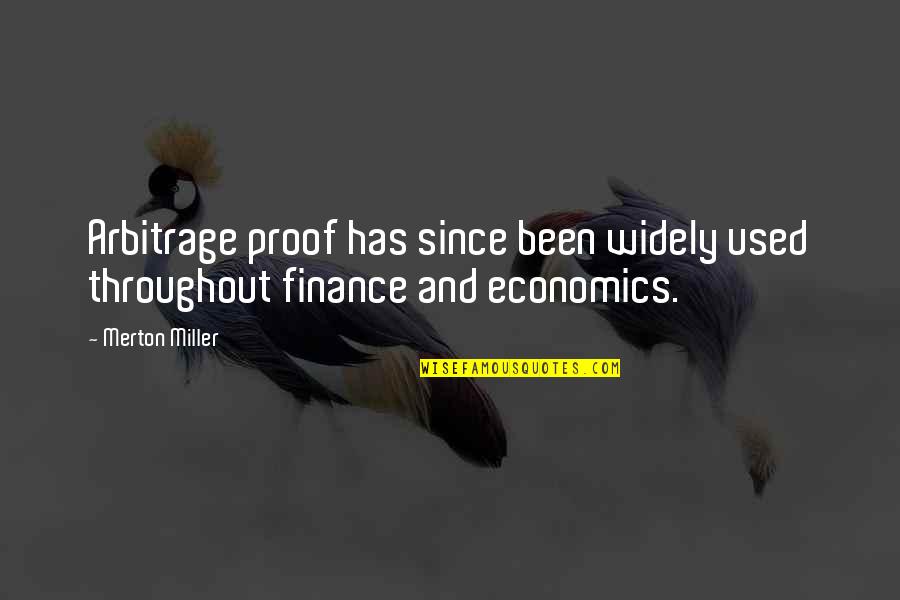 Darvells Quotes By Merton Miller: Arbitrage proof has since been widely used throughout