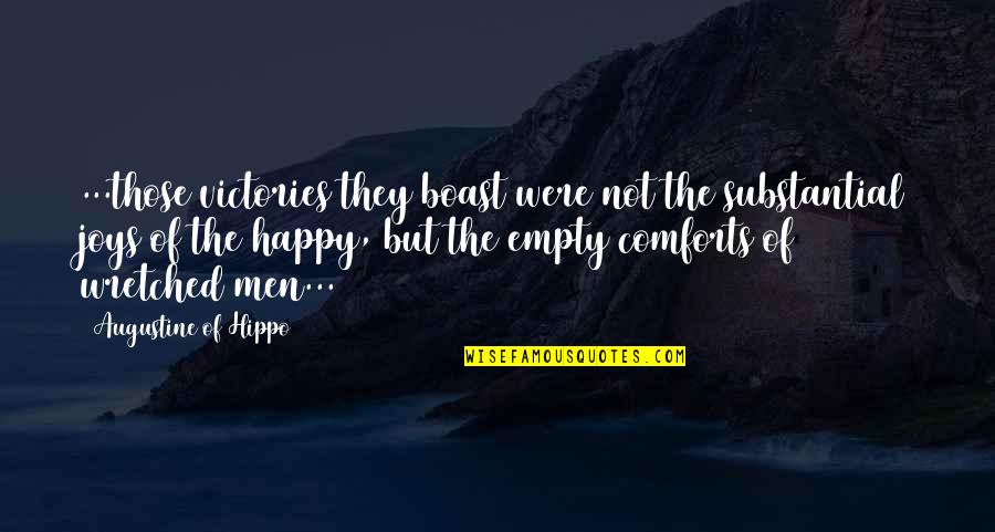 Darvocet Vs Percocet Quotes By Augustine Of Hippo: ...those victories they boast were not the substantial Darvocet Vs Percocet Quotes By Augustine Of Hippo: ...those victories they boast were not the substantial