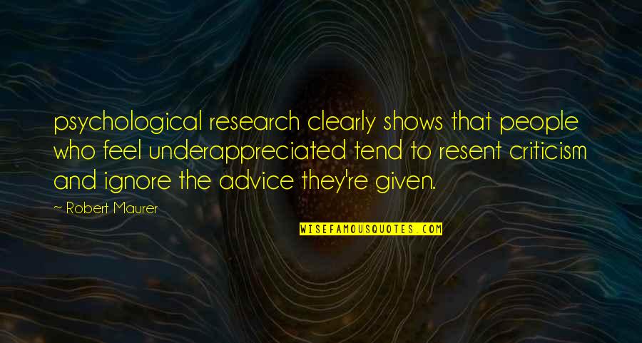 Darwin Natural Selection Quotes By Robert Maurer: psychological research clearly shows that people who feel