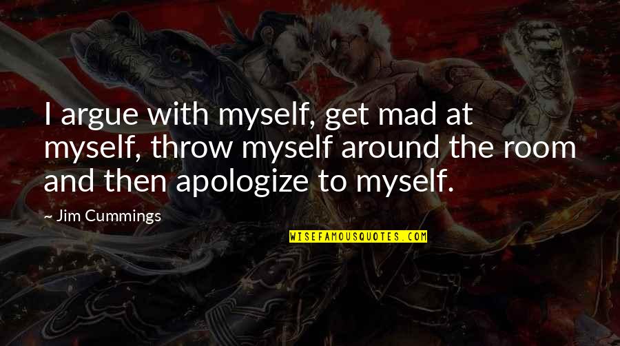 Daryl Walking Dead Quotes By Jim Cummings: I argue with myself, get mad at myself,