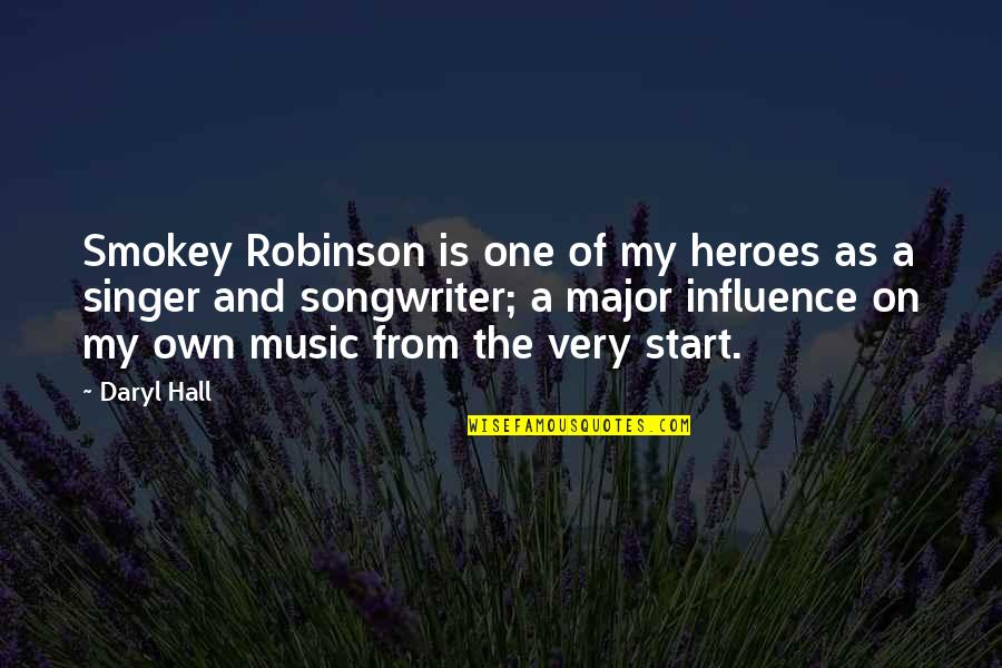 Daryl's Quotes By Daryl Hall: Smokey Robinson is one of my heroes as