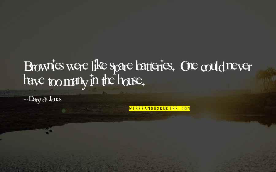 Darynda Jones Quotes By Darynda Jones: Brownies were like spare batteries. One could never