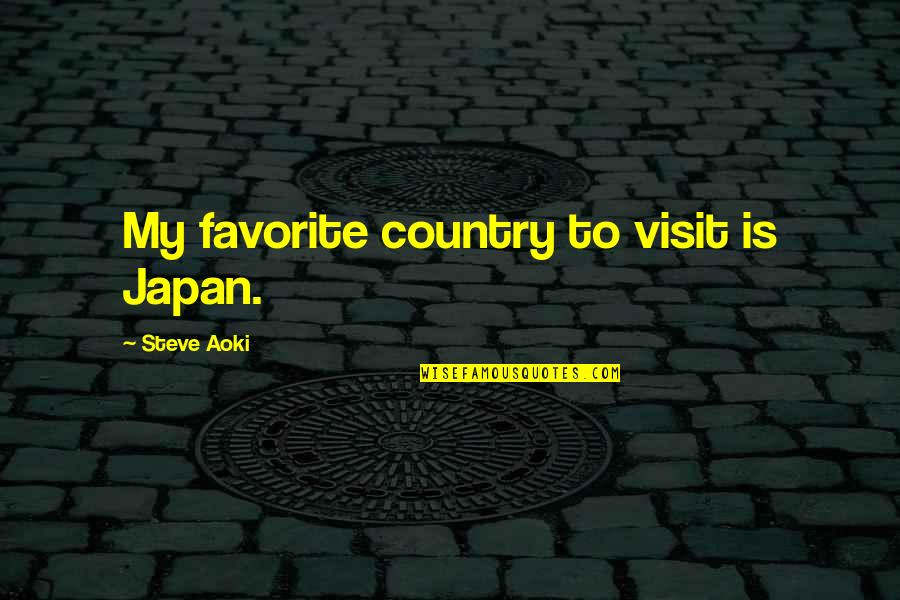 Dashama Gordon Quotes By Steve Aoki: My favorite country to visit is Japan. Dashama Gordon Quotes By Steve Aoki: My favorite country to visit is Japan.
