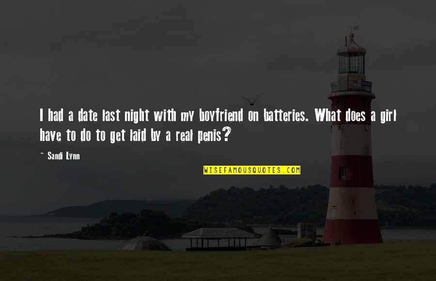 Date Night In Quotes By Sandi Lynn: I had a date last night with my Date Night In Quotes By Sandi Lynn: I had a date last night with my