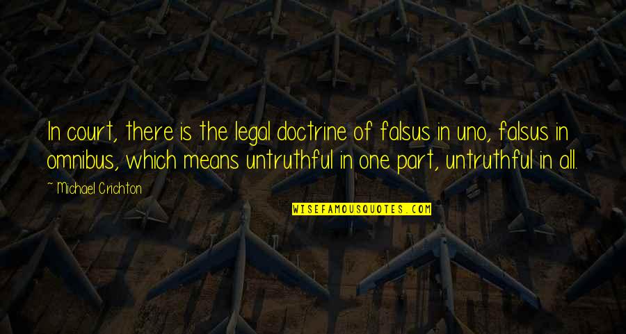 Dating A Single Parent Quotes By Michael Crichton: In court, there is the legal doctrine of