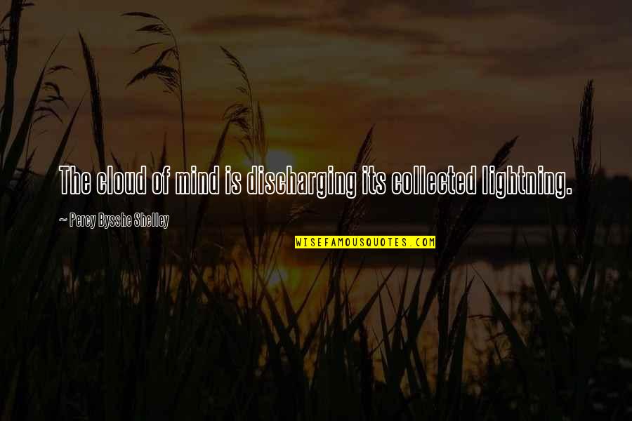 Dating In Your Fifties Quotes By Percy Bysshe Shelley: The cloud of mind is discharging its collected Dating In Your Fifties Quotes By Percy Bysshe Shelley: The cloud of mind is discharging its collected