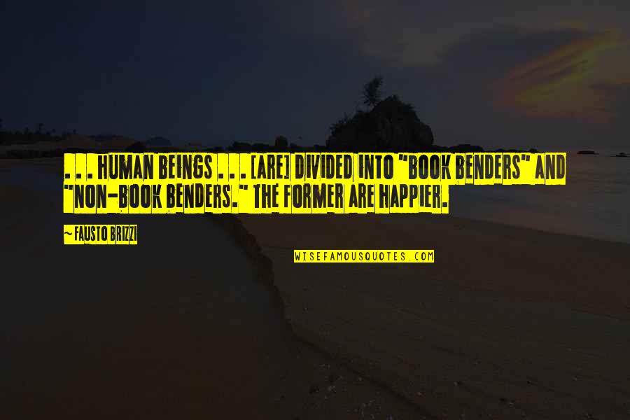 Datori Quotes By Fausto Brizzi: . . . human beings . . . Datori Quotes By Fausto Brizzi: . . . human beings . . .