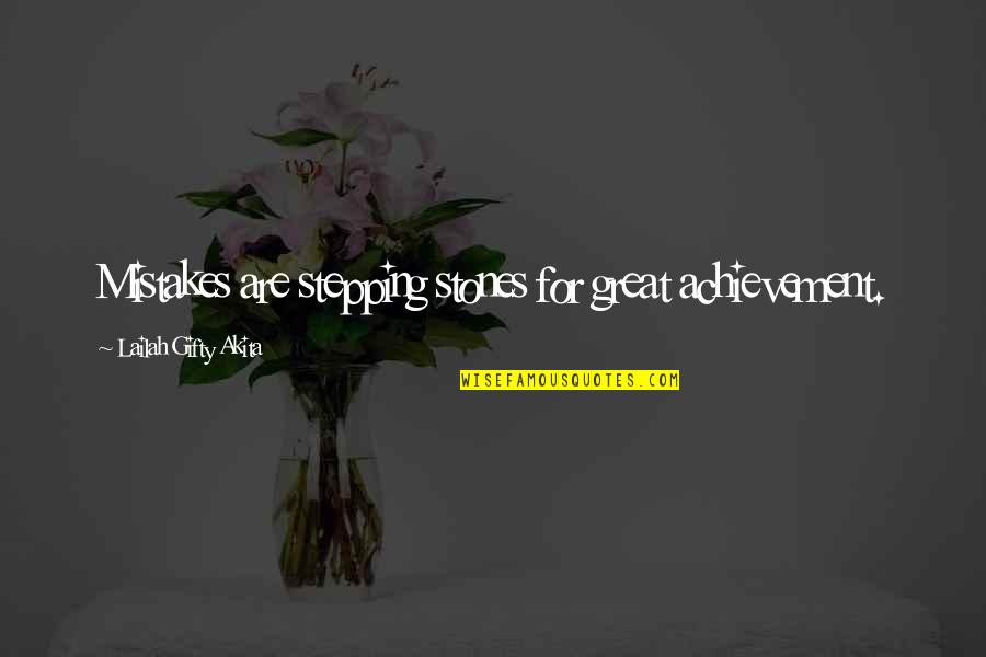 Dattatreya Temple Quotes By Lailah Gifty Akita: Mistakes are stepping stones for great achievement. Dattatreya Temple Quotes By Lailah Gifty Akita: Mistakes are stepping stones for great achievement.