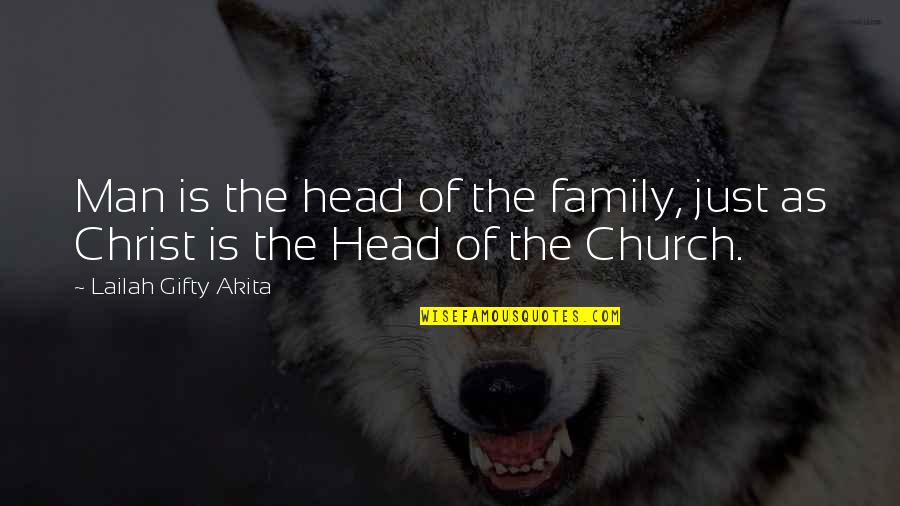 Dattero Quotes By Lailah Gifty Akita: Man is the head of the family, just Dattero Quotes By Lailah Gifty Akita: Man is the head of the family, just