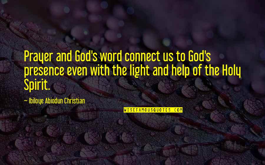 Daubenmire Trail Quotes By Ibiloye Abiodun Christian: Prayer and God's word connect us to God's