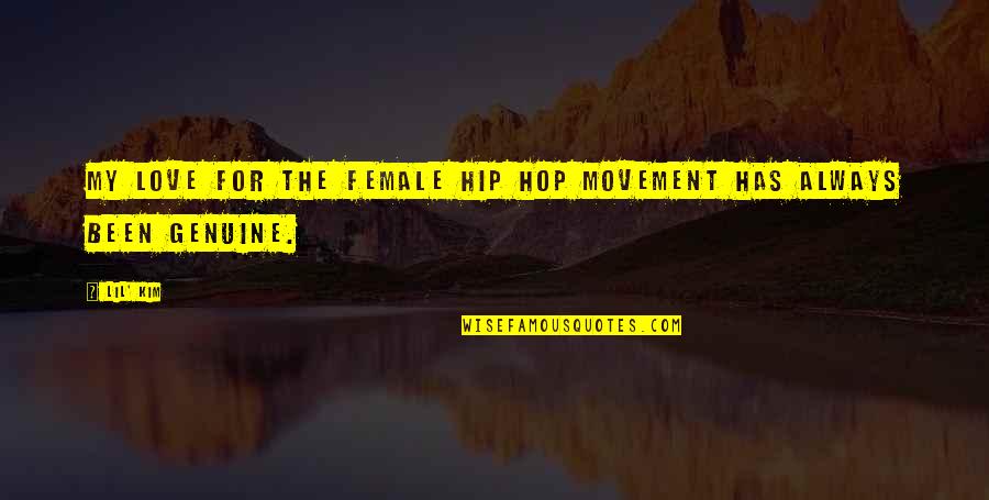 Dauert In English Quotes By Lil' Kim: My love for the female hip hop movement
