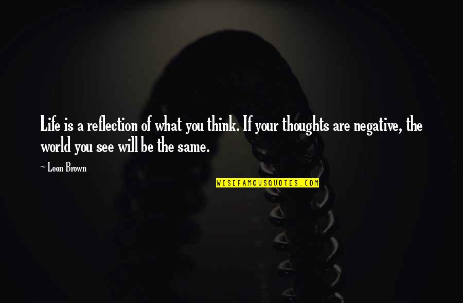 Daughter Birthday Text Quotes By Leon Brown: Life is a reflection of what you think. Daughter Birthday Text Quotes By Leon Brown: Life is a reflection of what you think.