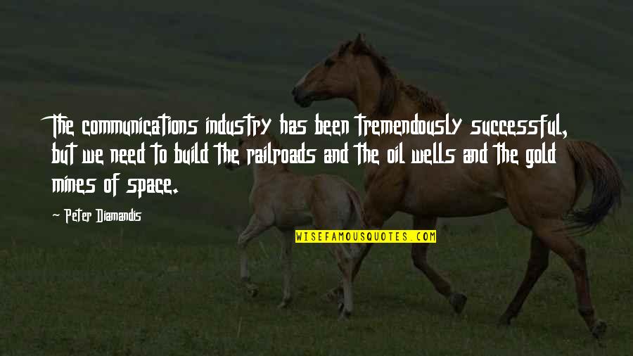 Dauterman Funeral Home Quotes By Peter Diamandis: The communications industry has been tremendously successful, but