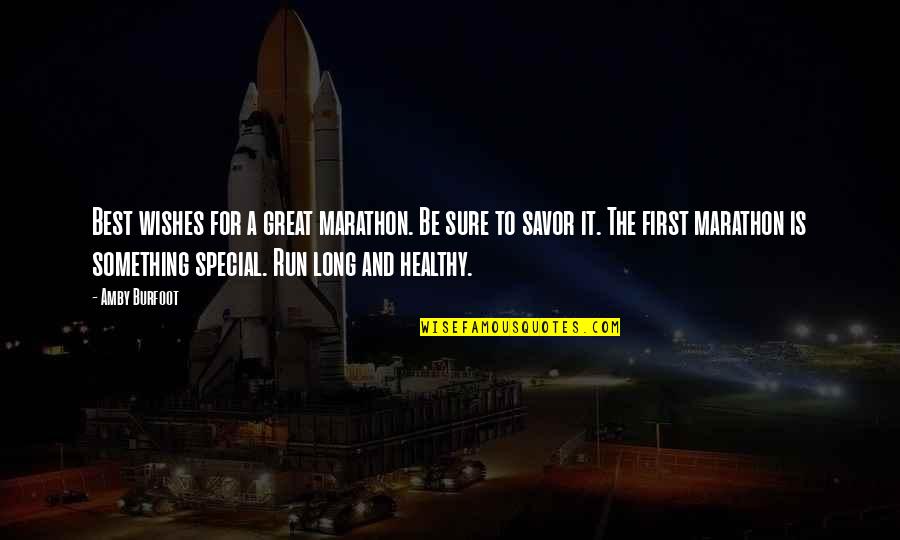 David And Goliath Sports Quotes By Amby Burfoot: Best wishes for a great marathon. Be sure